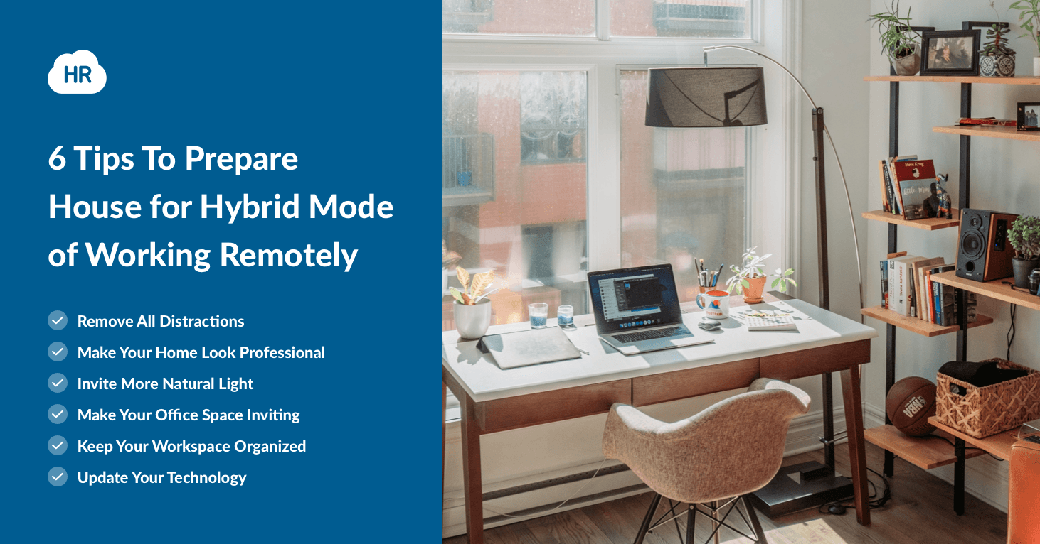 6 Tips To Prepare House for Hybrid Mode of Working Remotely | HR Cloud